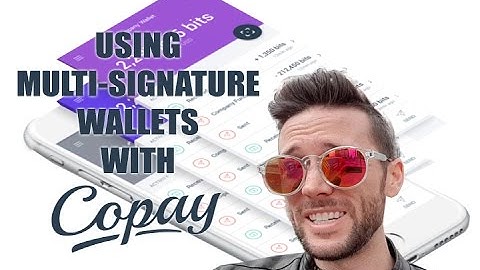 How To Use Bitcoin Multi-Signature with CoPay