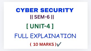 CYBER SECURITY | UNIT-4 EXPLAINATION | SEMESTER-6 | OSMANIA UNIVERSITY | 2026 | @shivanipallela