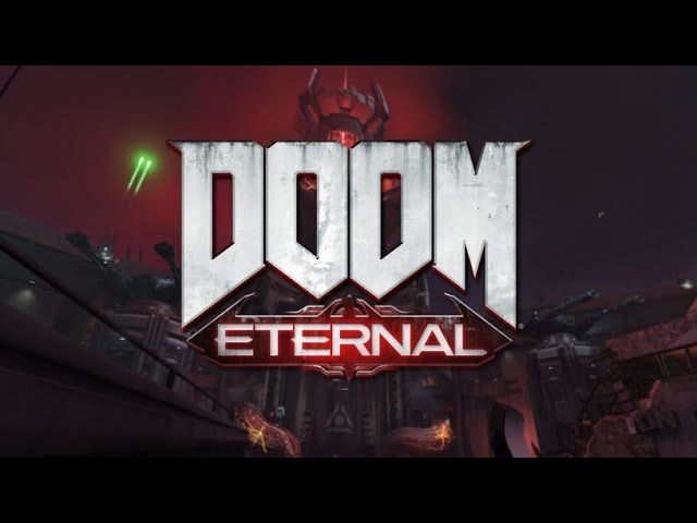 DOOM Eternal - Only Thing They Fear Is You ( My personal mix ) class=