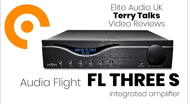 Terry Talks: Audia Flight FL THREE S Integrated Amplifier