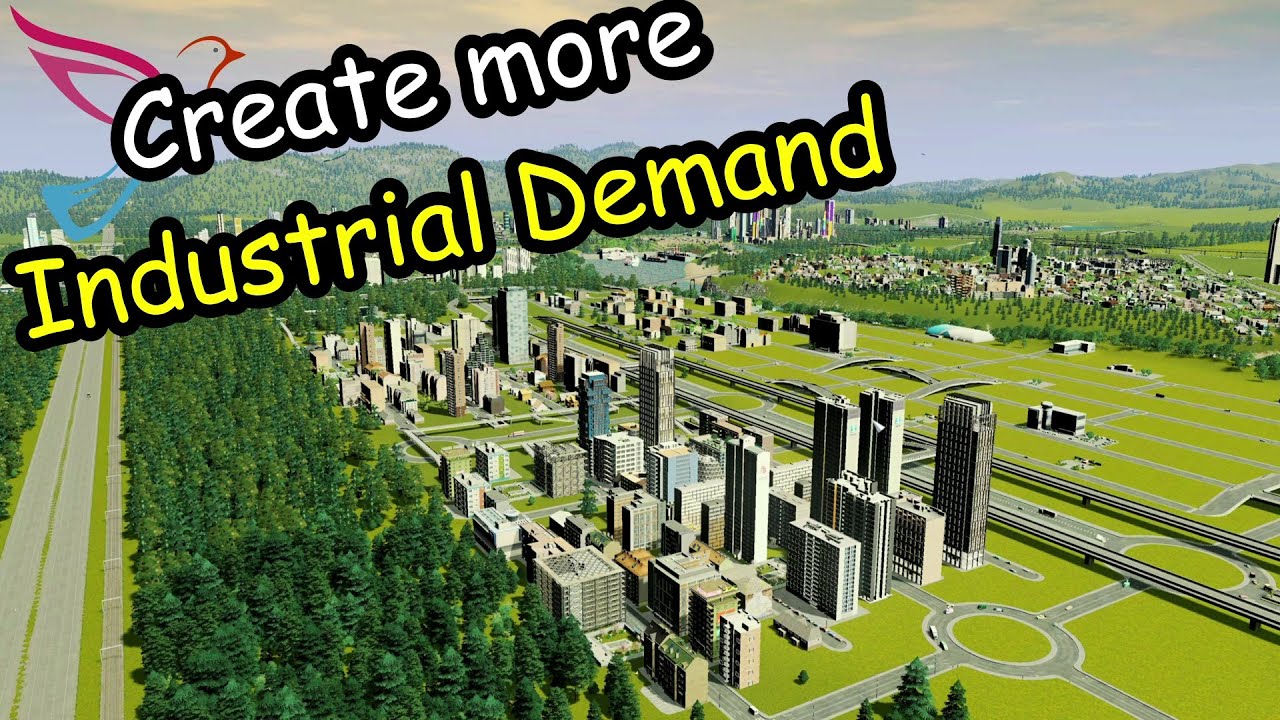 018 Cities Skylines Creating more Industrial Demand YouTube 018 Cities Skylines Creating more Industrial Demand YouTube