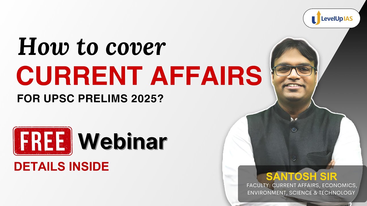 Attend Webinar - Strategy to cover Current Affairs for UPSC Prelims ...