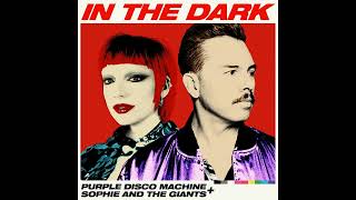 Video thumbnail of "Purple Disco Machine, Sophie and the Giants - In The Dark (Original Mix)"