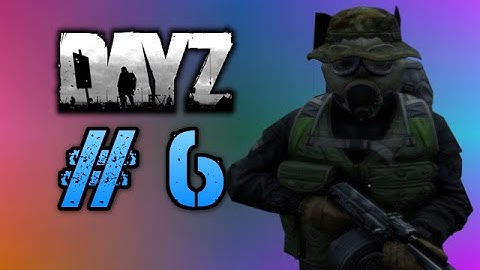 DayZ Standalone # 6 | Weird Things That Happen In DayZ | Campfire Party!