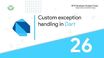 26. Custom Exception Handling in Dart | Dart and Flutter Series | DSC KIIT
