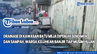 Drainase di Kawasan Batu Meja Dipenuhi Sendimen dan Sampah, Warga Keluhkan Banjir Tiap Musim Hujan