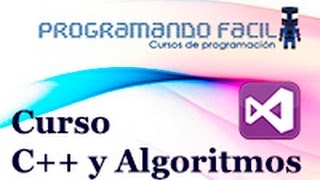 Curso C++ y Algoritmos Capitulo 1