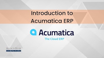 Introduction to Acumatica - HRC Certified Acumatica Partner