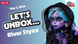 ✨ Let's unbox the new Monster High River Styxx Doll ... LIVE!! ✨