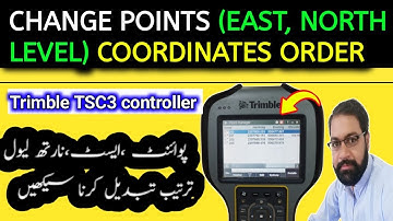 how to change coordinate order (point setting east ,north level) in trimble TSC3 controller & GPS.