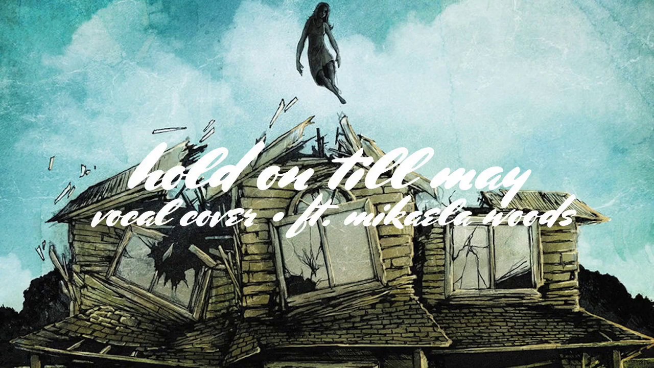Hold On Till May Pierce the Veil (Vocal Cover) [ft. Mikaela Woods
