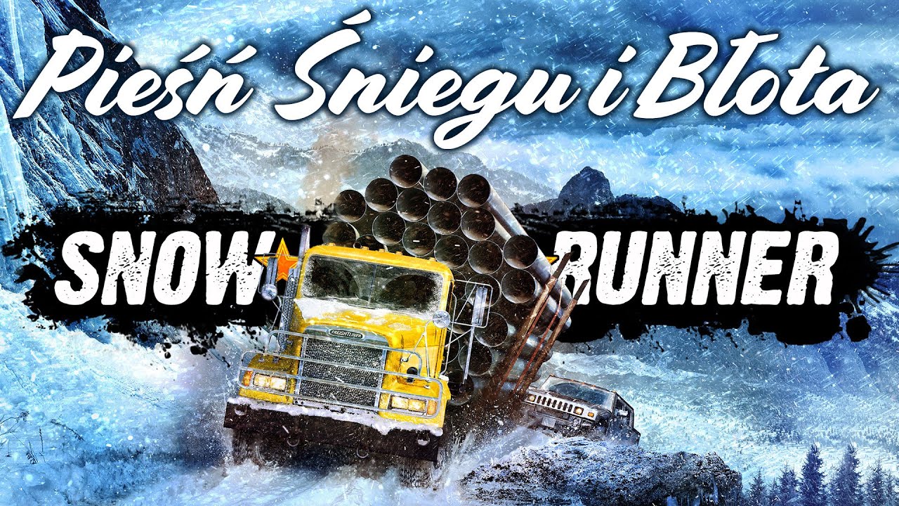 Snowrunner - pieśń śniegu i błota