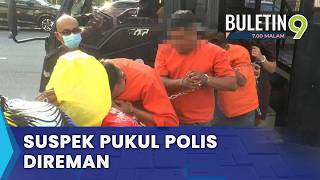 Lapan Individu Merusuh Pukul Anggota Polis Direman (B9)