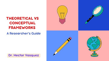 Theoretical vs Conceptual Frameworks: A Researcher
