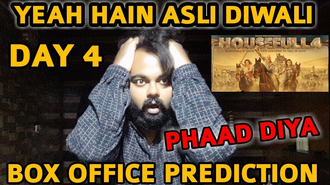 HOUSEFULL4 BOX OFFICE COLLECTION DAY 4 | PREDICTION | OCCUPANCY | AKSHAY KUMAR | PHAAD DIYA