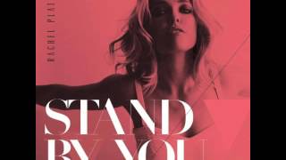 Rachel Platten  Stand By You dave Aude 100 Remix