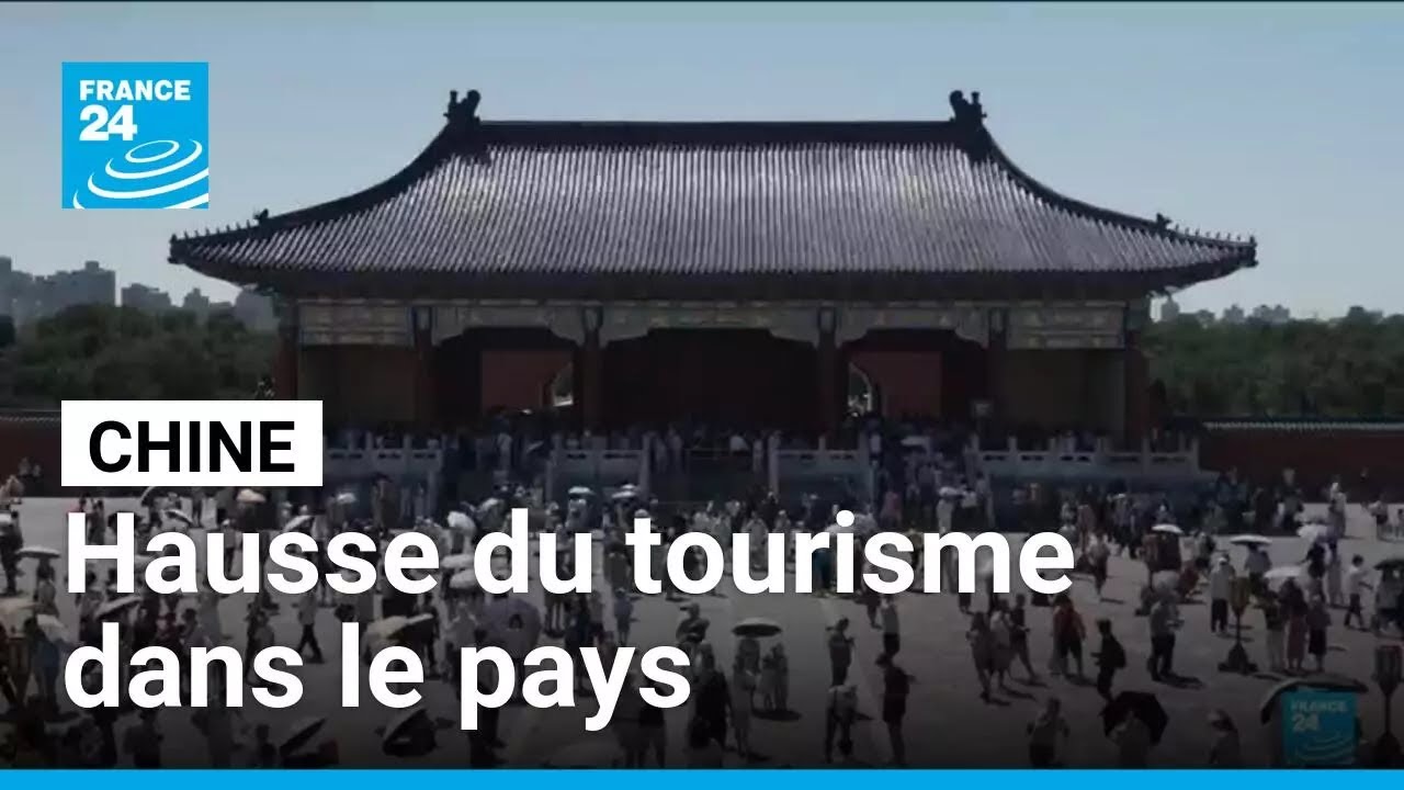 Chine : une hausse du tourisme depuis l’assouplissement des règles en matière de visas