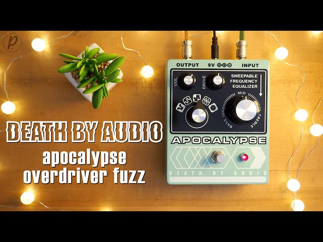 Death By Audio // Apocalypse Overdriver Fuzz (Demo) - YouTube
