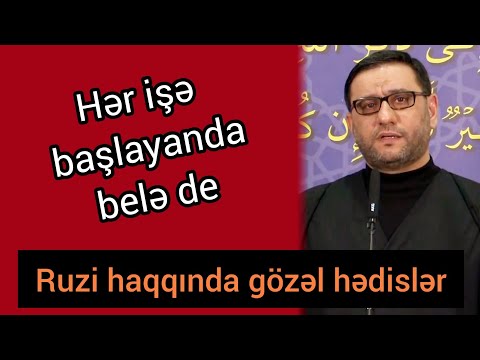 Çox ruzi qazanmaq istəyirsən ? Bunlara əməl et  - Hacı Şahin