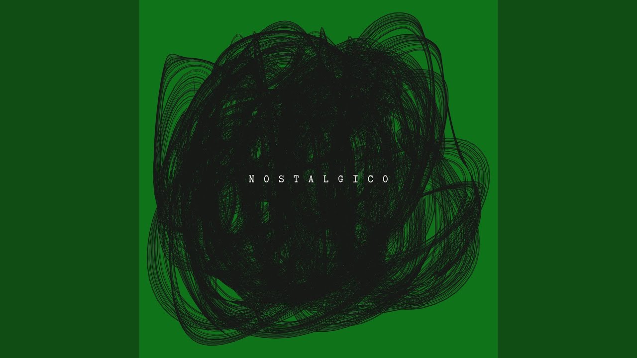 Watch NOSTALGICO on YouTube Watch NOSTALGICO on YouTube