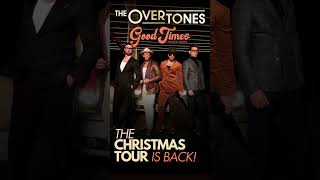 The Overtones #GoodTimesTour2023 on sale NOW! Visit www.the overtones.tv for tickets.