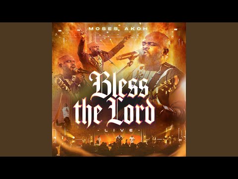 Bless the Lord (Live)