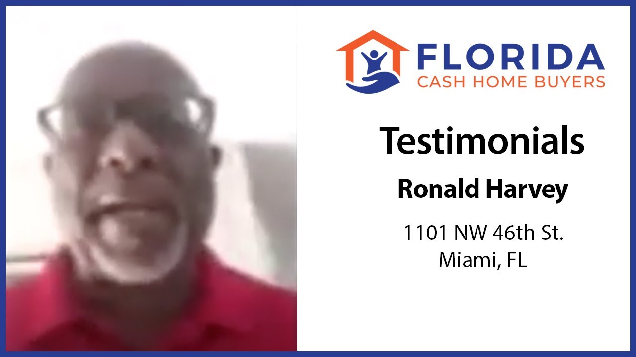 Ronald Harvey's Testimonial of Selling His House to FL Cash Home Buyers