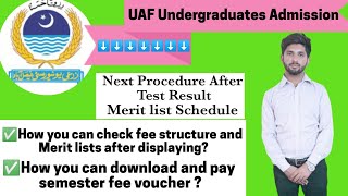 UAF Undergraduate Next Amission Procedure after test result |Merit List Schedule and fee structure|