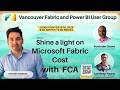 Shine a Light on Microsoft Fabric Cost with FCA | Fabric Cost Analysis & FinOps in Action