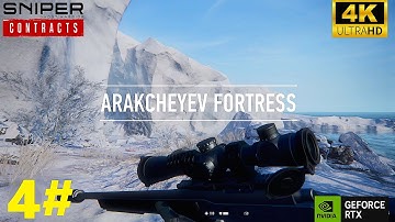 Sniper Ghost Warrior Contracts ARAKCHEYEV FORTRESS Gameplay Walkthrough Part 4 (4K UHD 60FPS)