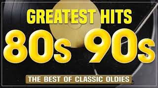 The Best of the 80s & 90s | Greatest Classic Hits | Nostalgic Music Mix