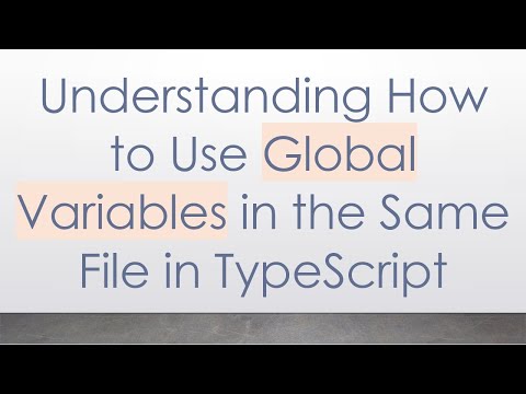 Understanding How to Use Global Variables in the Same File in TypeScript