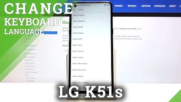 How to Change Keyboard Language on LG K51s – Keyboard Settings