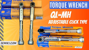 TOHNICHI Torque Wrench QL-MH Series | Cách sử dụng cờ lê lực chính hãng |  semiki.com