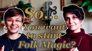 So You Want To Start Folk Magic w/ the Witch of Wonderlust