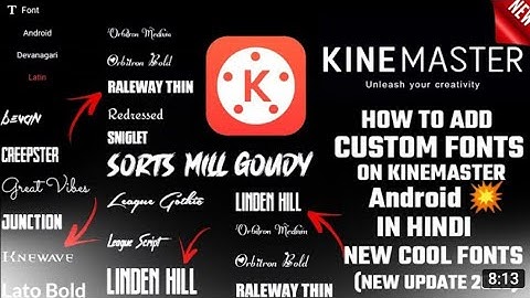 How to add fonts in kinemasterow To Add Custom Font In Kinemaster in 2022। Kinemaster Me Custom font