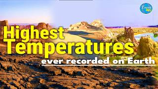 The Hottest Temperature Ever Recorded on Earth (World Record Explained)