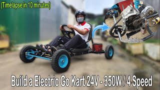 Build a Electric Go Kart 24V - 350W/4 Speed. (Timelapse in 10 minutes)