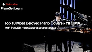 🎹Top 10 Most Beloved Piano Covers - YIRUMA ❤️💜♥️