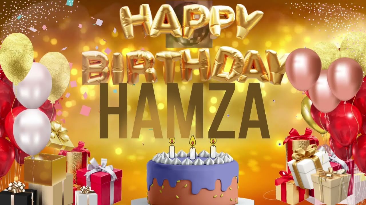 HAMZA - Happy Birthday Hamza 
