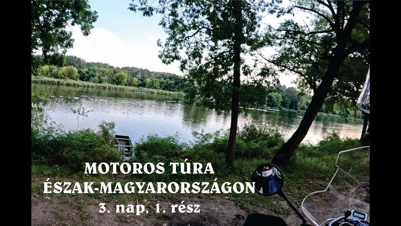 Motoros túra Észak-Magyarországon 2025/3. A legjobb kanyargós utak az országban