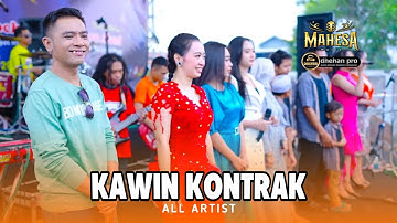KAWIN KONTRAK - ALL ARTIST - MAHESA MUSIC LIVE MOJOANYAR MOJOKERTO