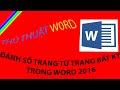 Đánh số trang bắt đầu từ trang bất kỳ trong Word 2016