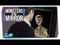 Why You See Monsters in the Mirror