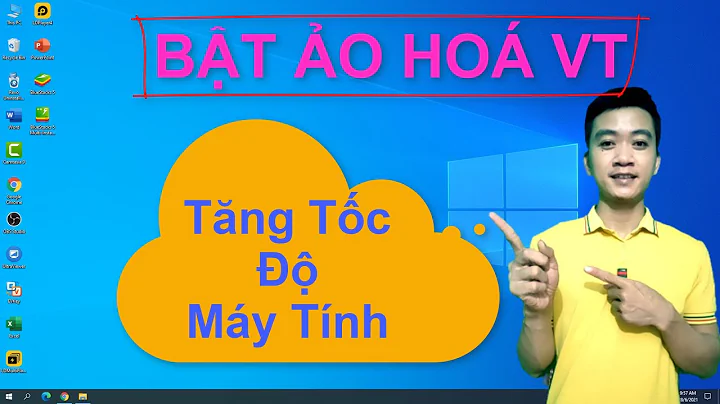 CÁCH BẬT ẢO HOÁ VT(virtualization) TRÊN MÁY TÍNH WIN 10 | TĂNG TỐC ĐỘ MÁY TÍNH CHƠI GIẢ LẬP HIỆU QUẢ