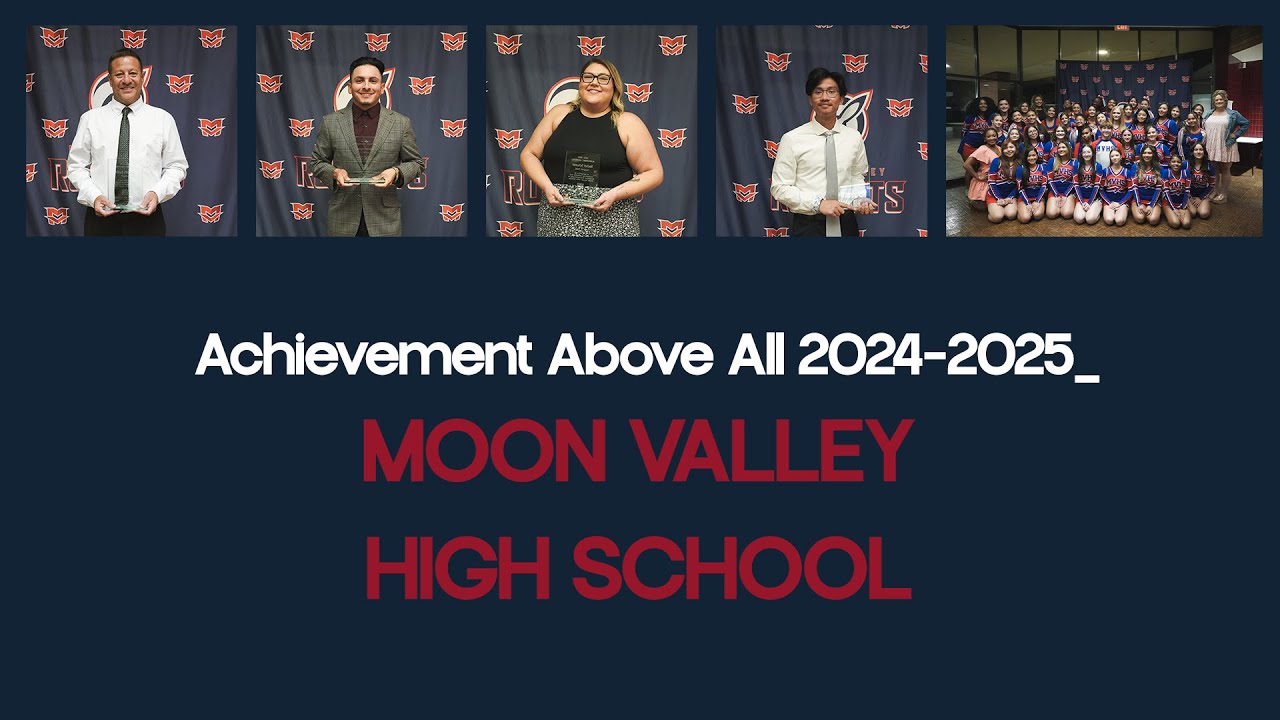 Achievement Above All Moon Valley High School 20242025 YouTube