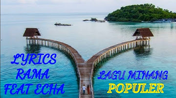 RAMA FEAT ECHA ~ MANABUIH JANJI (LYRICS LAGU MINANG POPULER)