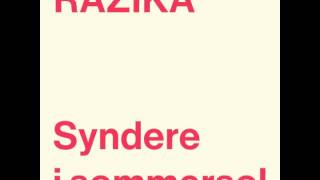 Video thumbnail of "Razika - Syndere i sommersol (Official Audio)"