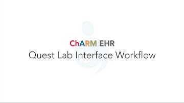 Quest Lab Interface Workflow in Charm EHR & Medical Practice Management Platform