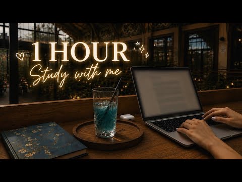 🍹 1 HOUR Study With Me | Cozy Café Ambience & Soft Piano  🎹 | No break
